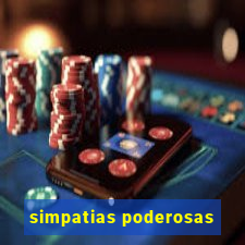 simpatias poderosas